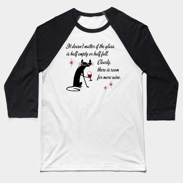Room for More Wine Funny Quote with Black Cat Baseball T-Shirt by k8company